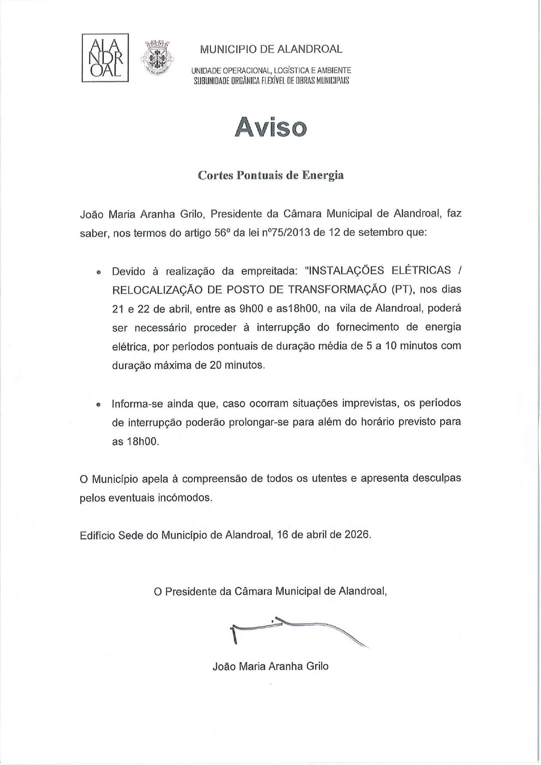 Cortes Pontuais  de Energia 

Devido à realização da empreitada “Instalações Elé…