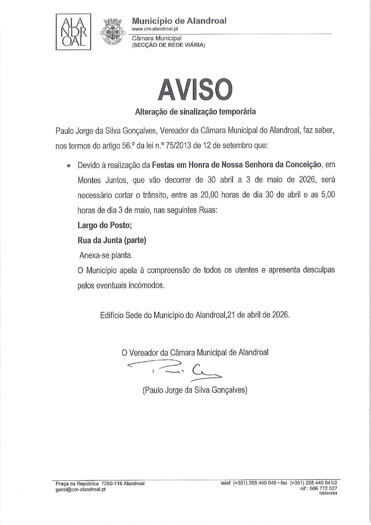 Corte de Trânsito

de 30 de abril a 3 de maio
Largo do Posto; Rua da Junta (part…