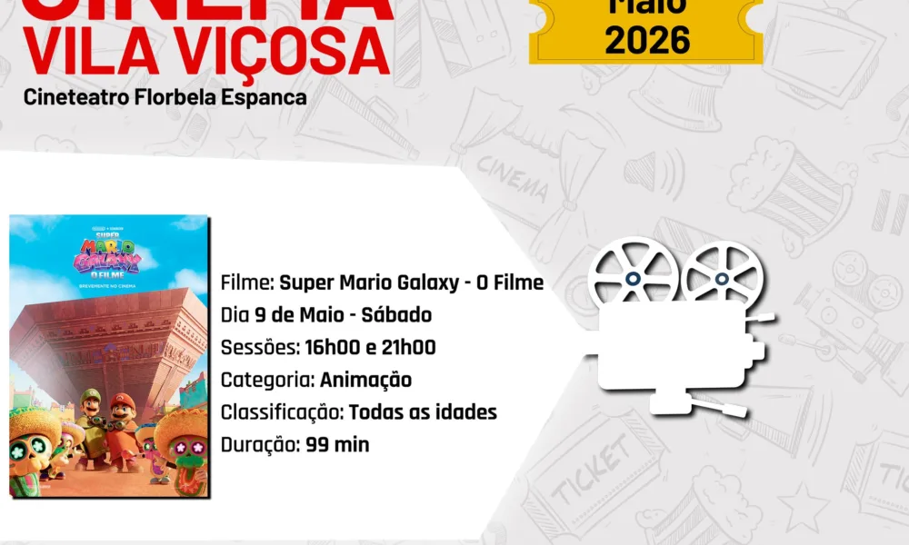 CINEMA 2026 | MÊS DE MAIO | BILHETES JÁ À VENDA
 Filme em Exibição  Super Mario…
