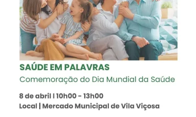 COMEMORAÇÃO DIA MUNDIAL DA SAÚDE | 8 ABRIL 2026 | VILA VIÇOSA

No próximo dia 8 …