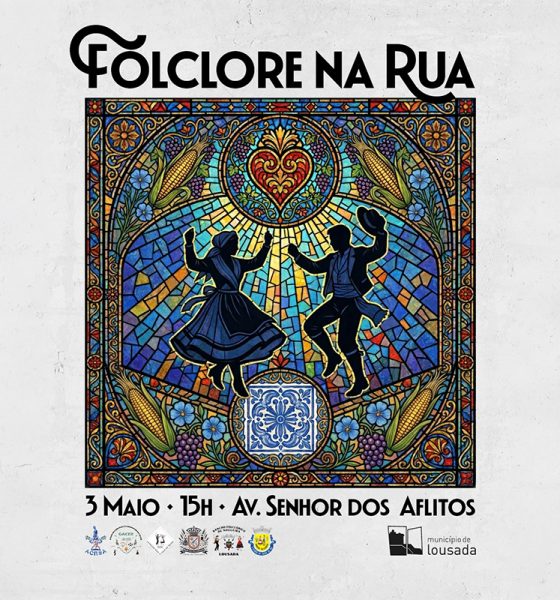 Lousada promove “Folclore na Rua” a 3 de maio com arruadas e recriação do “Malhão Roubado”