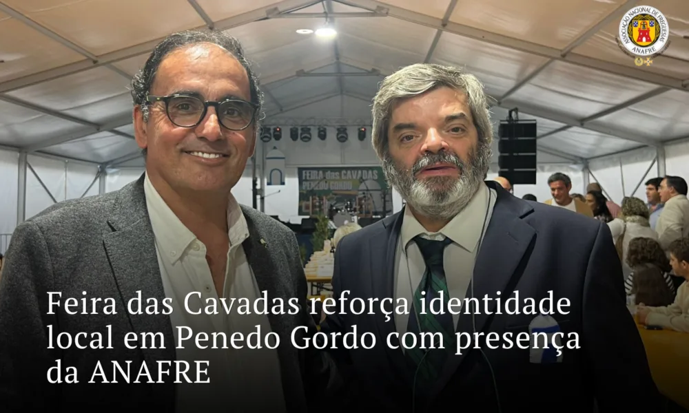 Feira das Cavadas reforça identidade local em Penedo Gordo com presença da ANAFRE