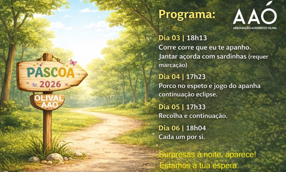 RESERVA NA SUA AGENDA
 Páscoa AAO 2026 ǀ Vila Viçosa ǀ 3 a 6 de Junho 
 Olival d…