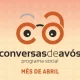 CM Pampilhosa da Serra / Abril com “Conversas de Avós” e muitos encontros, memórias e partilhas