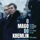 Sugestão para domingo: Santiago do Cacém recebe o filme “O Mago do Kremlin”