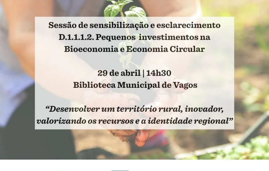 CM Vagos / Sessão de sensibilização em Vagos divulga apoio a pequenos investimentos na bioeconomia e economia circular
