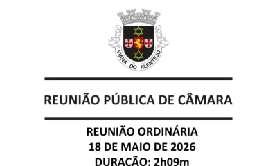Reunião Ordinária da Câmara Municipal de Viana do Alentejo | 18 de maio de 2026…