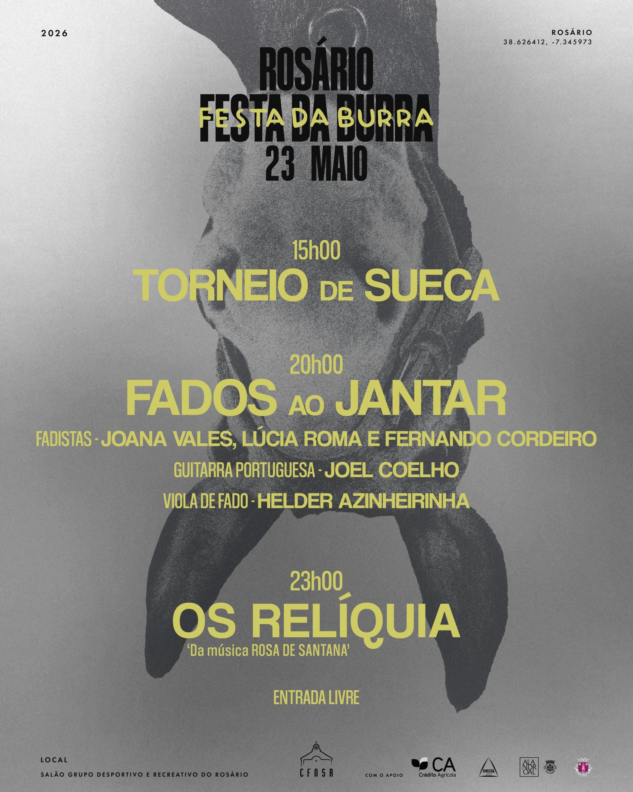 23 de maio de 2026 
 FESTA DA BURRA 
Rosário, Alandroal
Noite de Fados com insc…