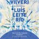 Exposição de Homenagem a Luís Leite Rio: “Vi(Ver)”, na Galeria de São Sebastião,…