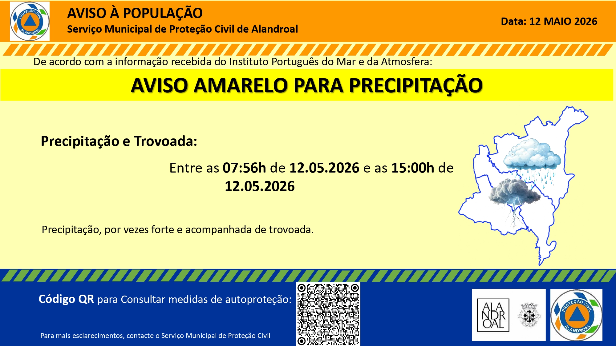 Aviso Amarelo – Precipitação e Trovoada 
 Entre as 07h56 e as 15h00 de dia 12/05…