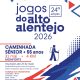 Jogos do Alto Alentejo 2026   

 Caminhada Sénior + 55 anos 
 31 de maio
 Monfor…