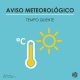 AVISO METEOROLÓGICO – ALERTA AMARELO

TEMPO QUENTE

Conforme comunicado pela Aut…