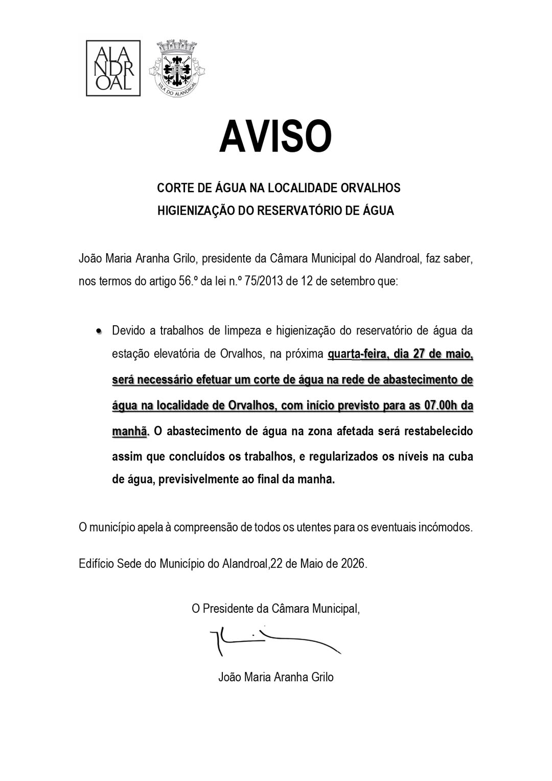 Corte de Água 
 27 de maio 
Orvalhos

#CorteDeAgua
#aldeiadosmarmelos
#orvalhos