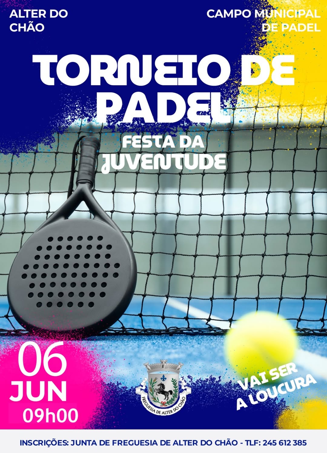 1.º TORNEIO DE PADEL 
           Festa da Juventude 

Prepara a tua dupla e vem…