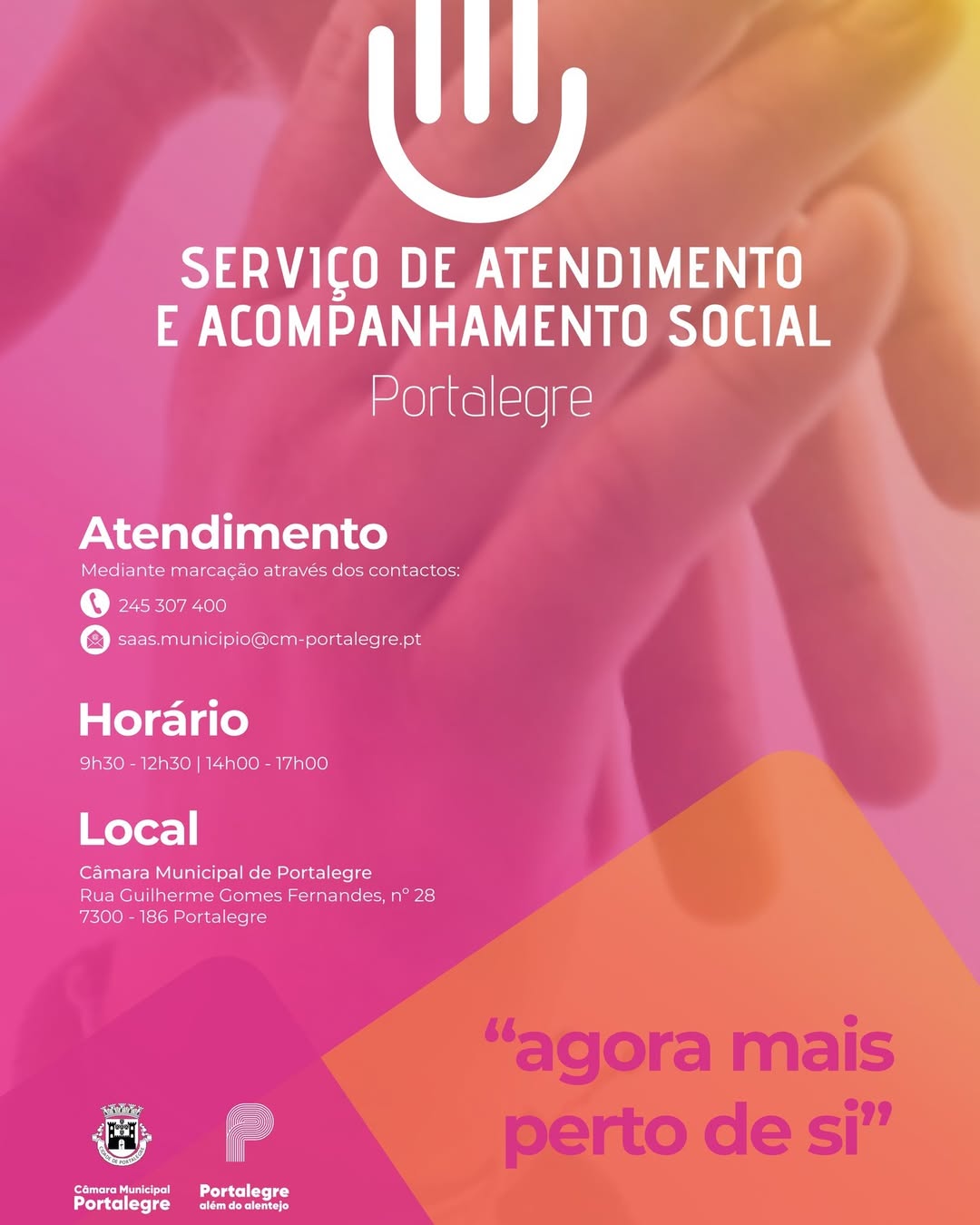 Serviço de Atendimento e Acompanhamento Social – Portalegre
“Cada vez mais perto…