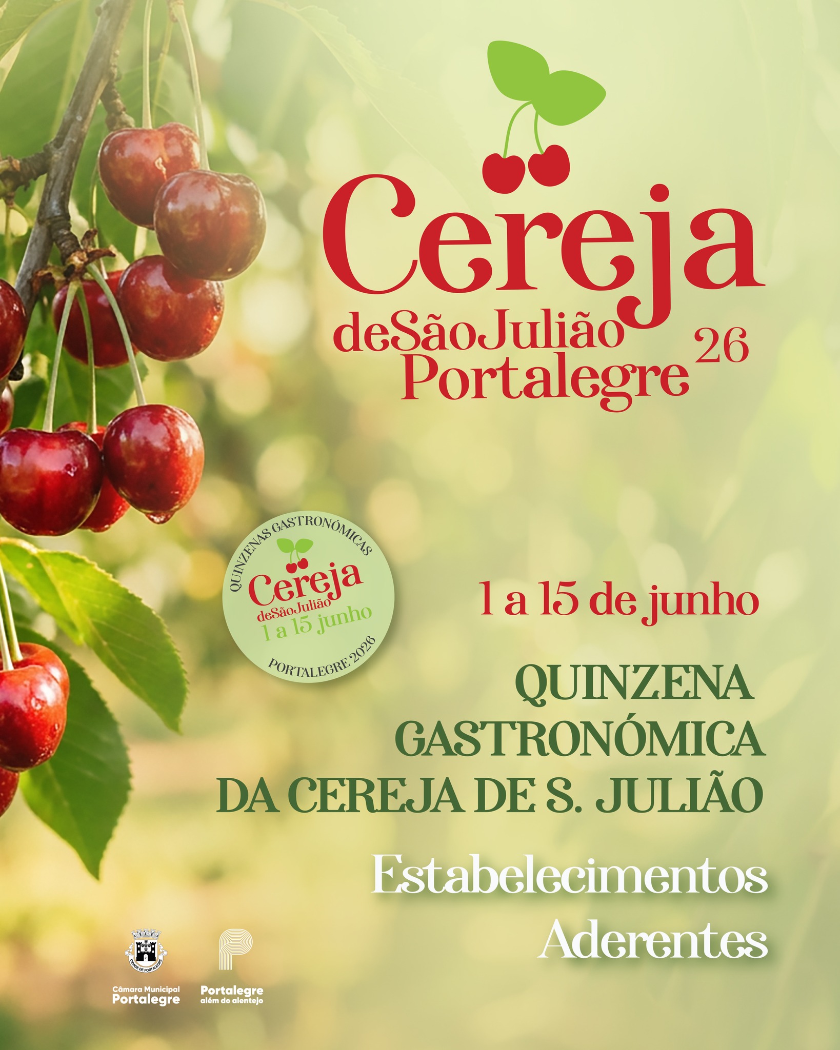 Cereja de São Julião – Portalegre 2025 

De 1 a 15 de junho, venha descobrir os…