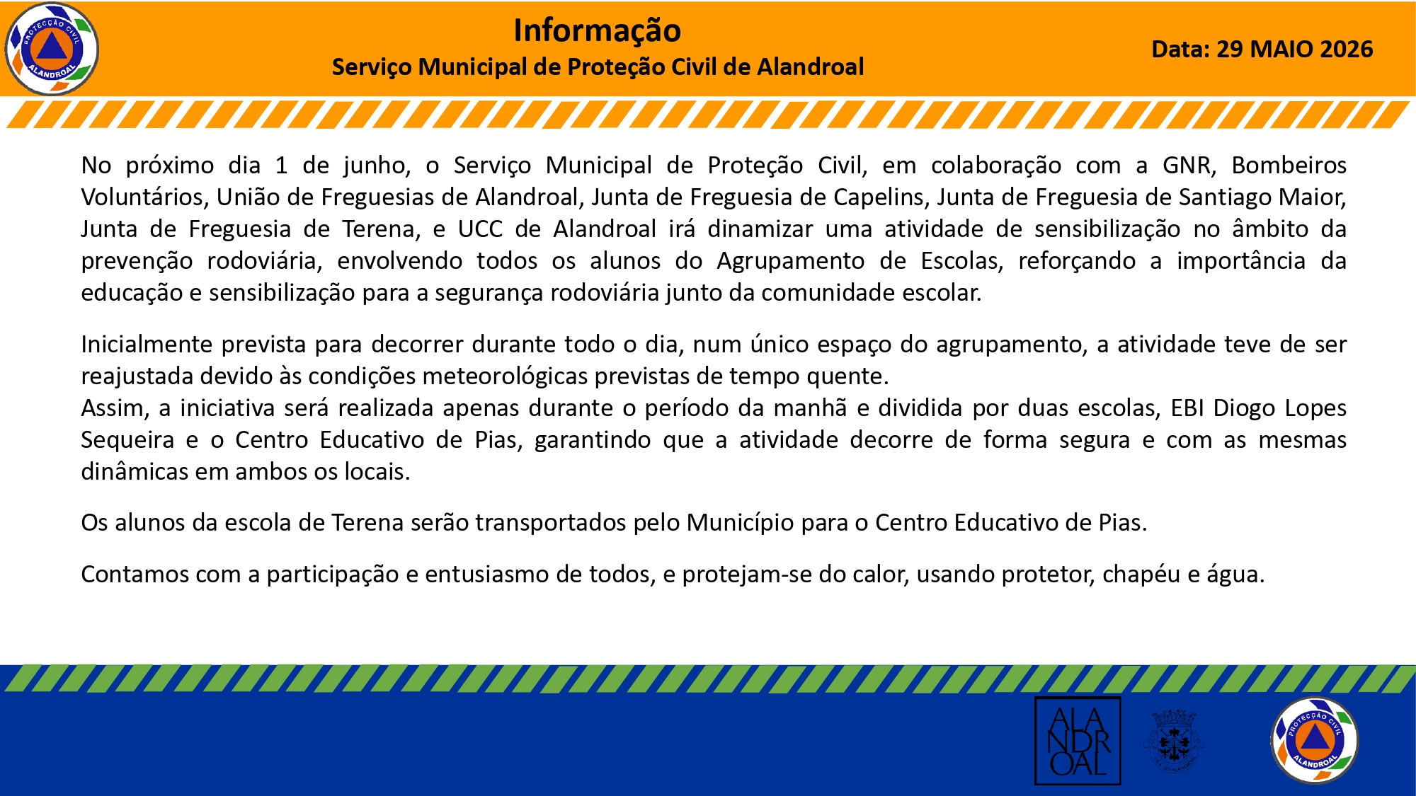 A atividade de sensibilização no âmbito da prevenção rodóviaria, prevista para …