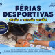 Baião abre inscrições para férias desportivas com atividades durante todo o mês de julho
