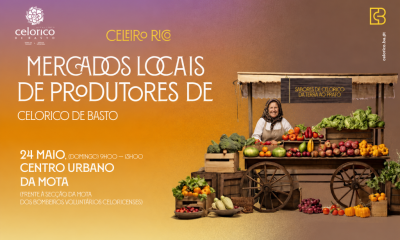 “Celeiro Rico” – Mercado Local de Produtores de Celorico de Basto realiza-se a 24 de maio no Centro Urbano da Mota