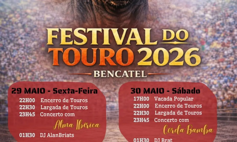 FESTIVAL DO TOURO 2026 | BENCATEL 
Reserve na sua agenda:
  29 a 31 de Maio de …