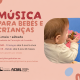Lousada promove “Música para Bebés e Crianças” aos sábados de manhã na Academia de Formação