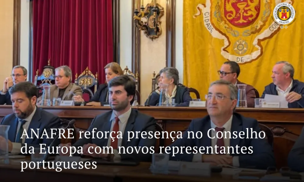 ANAFRE reforça presença no Conselho da Europa com novos representantes portugueses