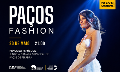Paços Fashion regressa com desfile, música e aposta no talento jovem