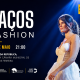 Paços Fashion regressa com desfile, música e aposta no talento jovem