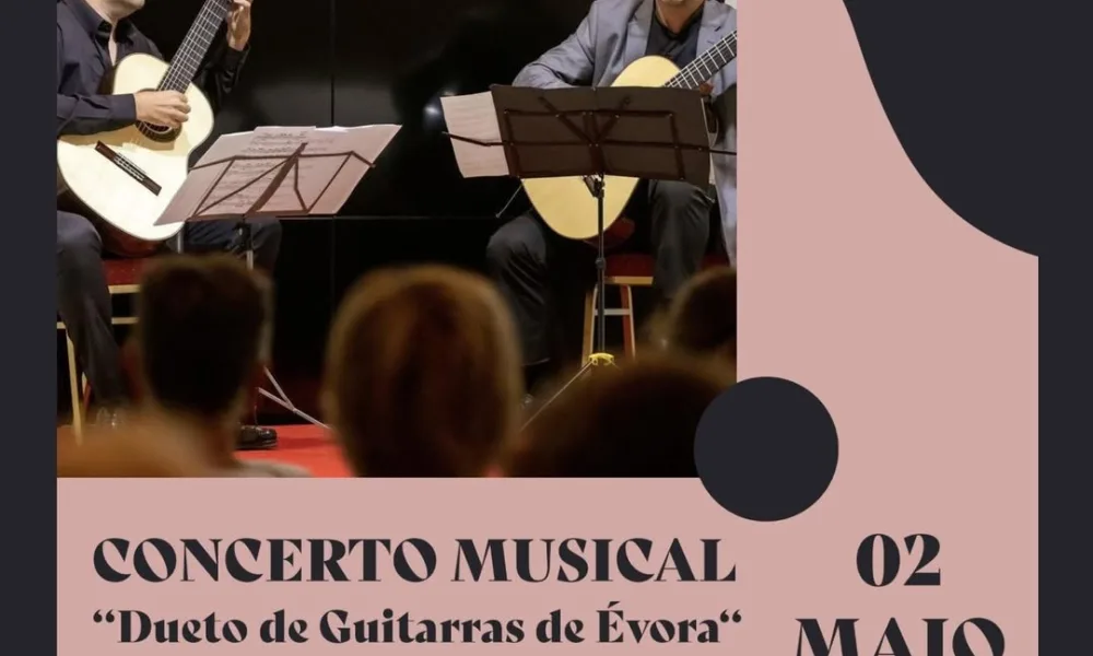SUGESTÃO PARA AMANHÃ | ENTRADA GRATUITA
CONCERTO | “DUETO DE GUITARRAS DE ÉVORA”…
