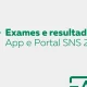 Sabia que pode consultar na App e no Portal SNS 24 as requisições e os resultado…