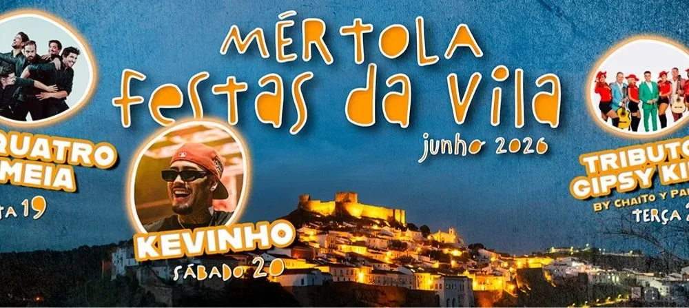 Mértola: Os Quatro e Meia e Kevinho integram o cartaz das Festas da Vila 2026