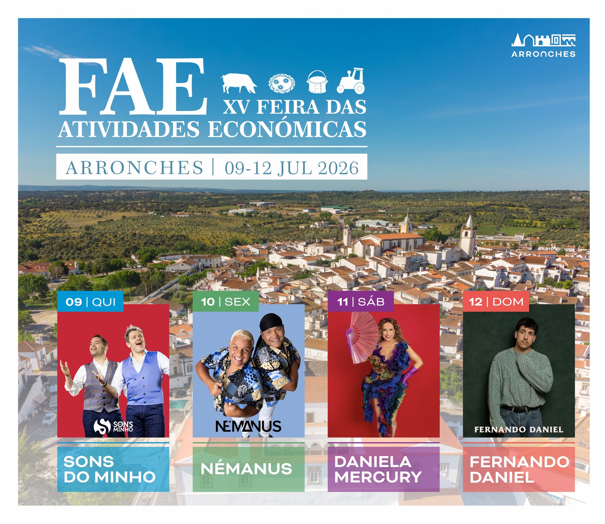 XV FEIRA DAS ATIVIDADES ECONÓMICAS DE ARRONCHES

Eis os cabeças de cartaz dos qu…