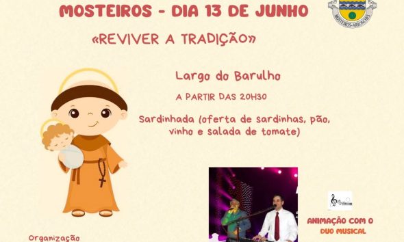 DIVULGAÇÃO

FESTA DE SANTO ANTÓNIO

Dia 13 de junho (sábado), a partir das 09H30…