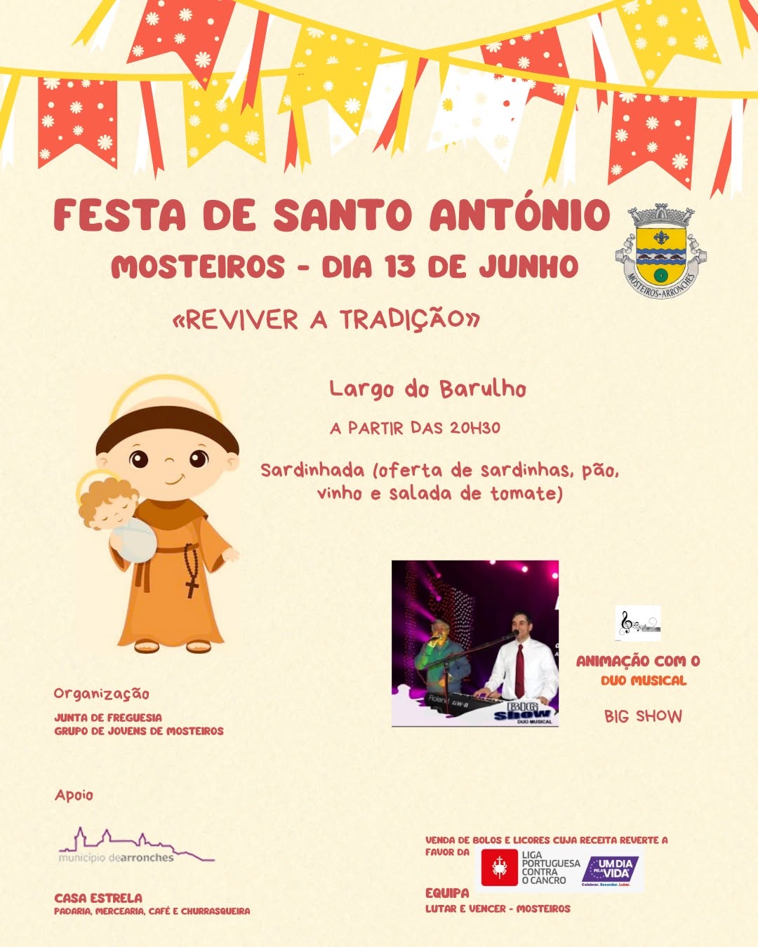 DIVULGAÇÃO

FESTA DE SANTO ANTÓNIO

Dia 13 de junho (sábado), a partir das 09H30…
