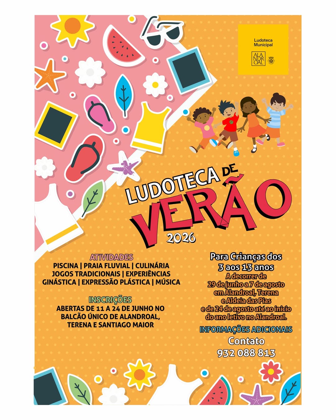 Ludoteca de Verão 
 Para crianças dos 3 aos 13 anos
 a decorrer de 29 de junho …