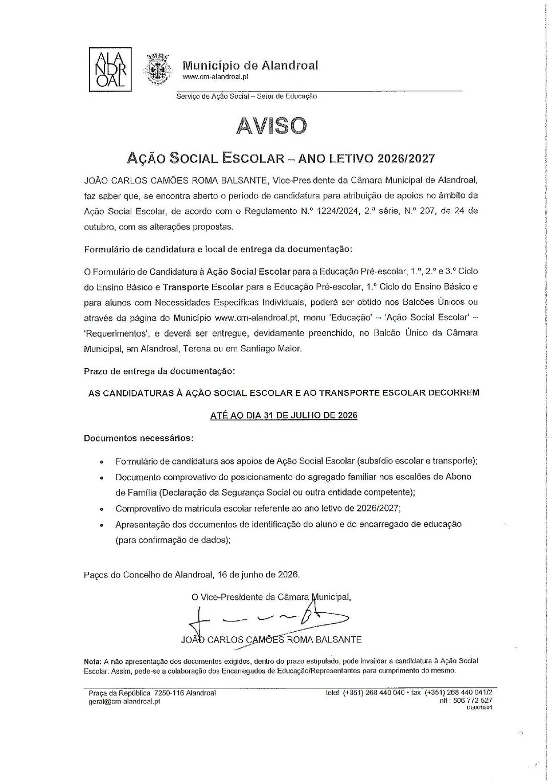 Ação Social Escolar – Ano Letivo 2026/2027 

As candidaturas devem ser entegues …