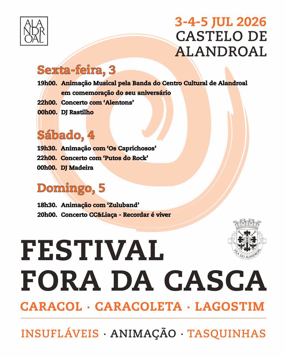 Festival Fora da Casca 

Não deixe de visitar o Castelo de Alandroal nos dias 3,…