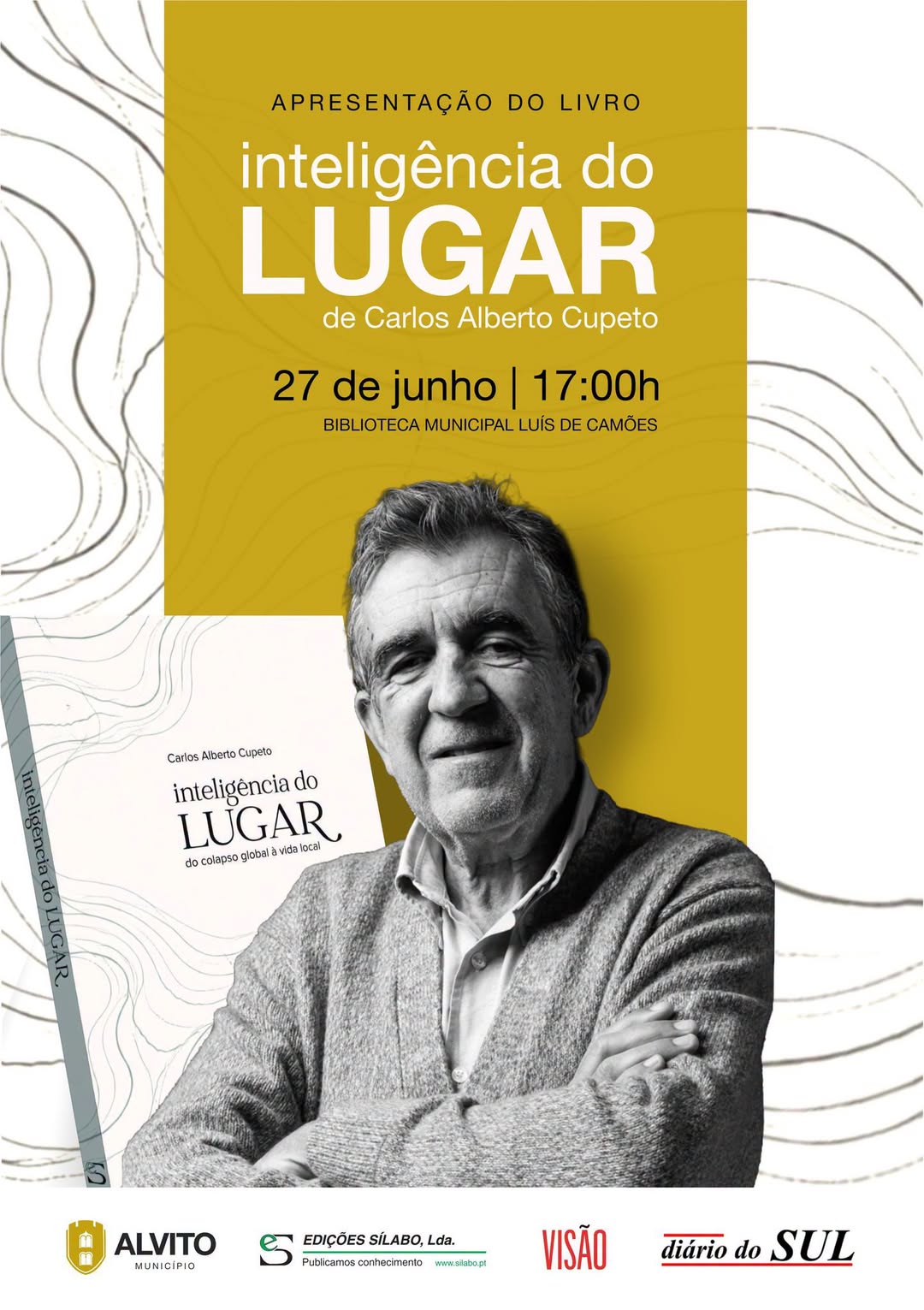 Apresentação do Livro “Inteligência do lugar” de Carlos Alberto Cupeto

Dia 27 d…