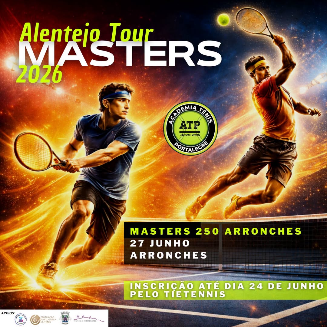 ALENTEJO TOUR MASTERS 2026

Dia 27 de junho (sábado) nos Campos de Ténis de Arro…