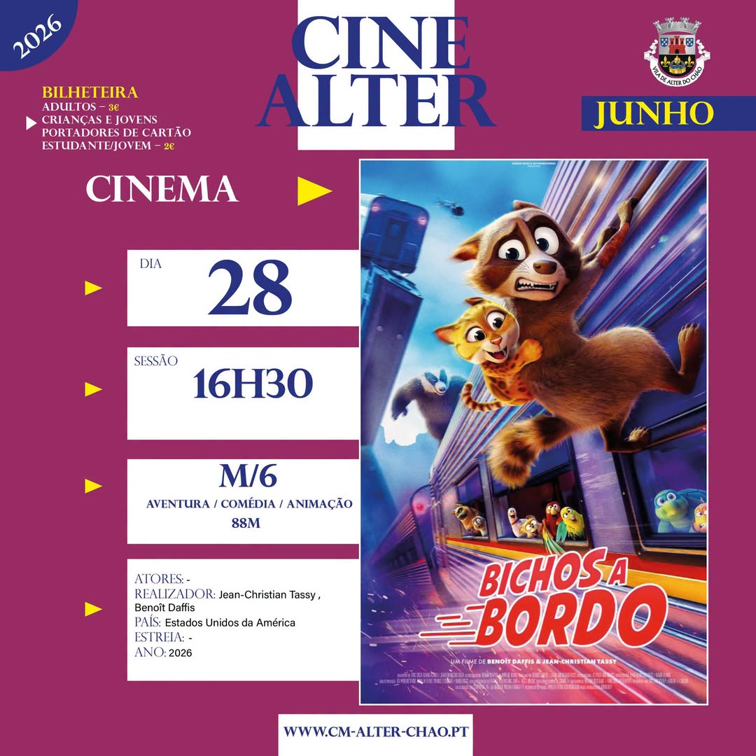 CINE ALTER
 28 JUNHO 

BICHOS E BORDO VP
Cineteatro de Alter do Chão – 16H30

…
