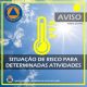 ATENÇÃO 
 
AVISO  METEOROLÓGICO – AMARELO

– Aviso Meteorológico Amarelo para Te…