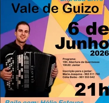 Arraial Popular
Dia 6 de junho, sábado, Vale de Guizo
19h – Abertura da quermes…