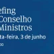 Assista à transmissão em direto do Briefing do Conselho de Ministros nas redes s…