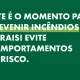 Cada gesto conta na prevenção: evite comportamentos de risco, como queimas de so…