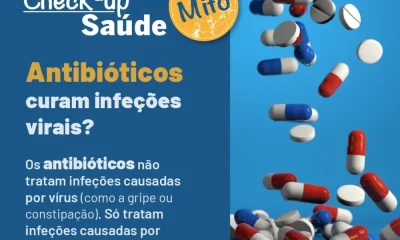 Check-up Saúde: os antibióticos curam infeções virais?
Mito. Os antibióticos não…