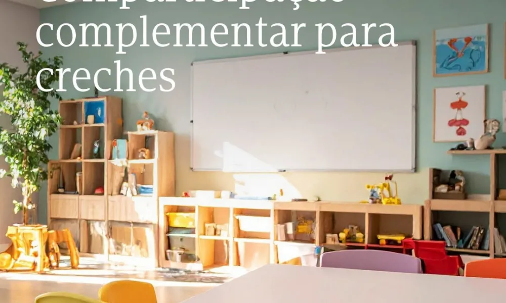 Comparticipação complementar para Creches com horário superior a 11 horas diária…