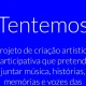 Convite à participação: espetáculo participativo “Tentemos”. 

Lançamos hoje um…