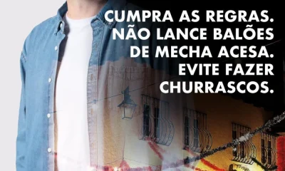 NAS FESTAS POPULARES: 
Não lance balões de mecha acesa. 
Não faça fogo ou qu…