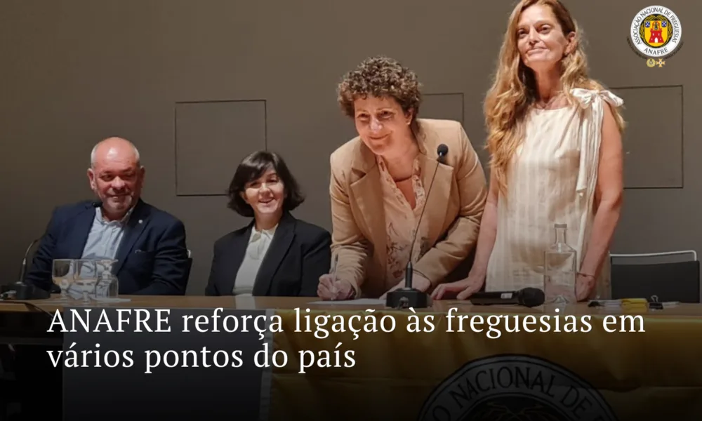 ANAFRE reforça ligação às freguesias em vários pontos do país