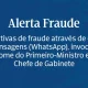 O Gabinete do Primeiro-Ministro alerta para a tentativa de fraude de que estão a…
